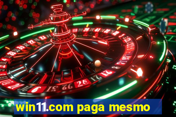 win11.com paga mesmo